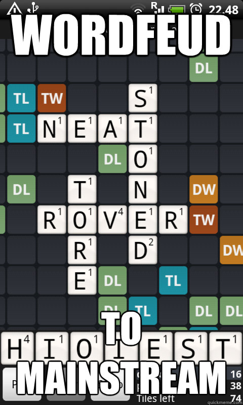 Wordfeud TO MAINSTREAM - Wordfeud TO MAINSTREAM  Wordfued