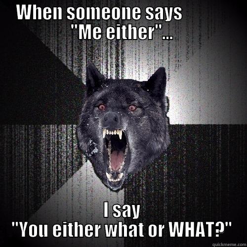 WHEN SOMEONE SAYS              