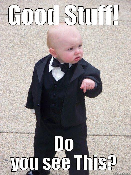 GOOD STUFF! DO YOU SEE THIS? Baby Godfather