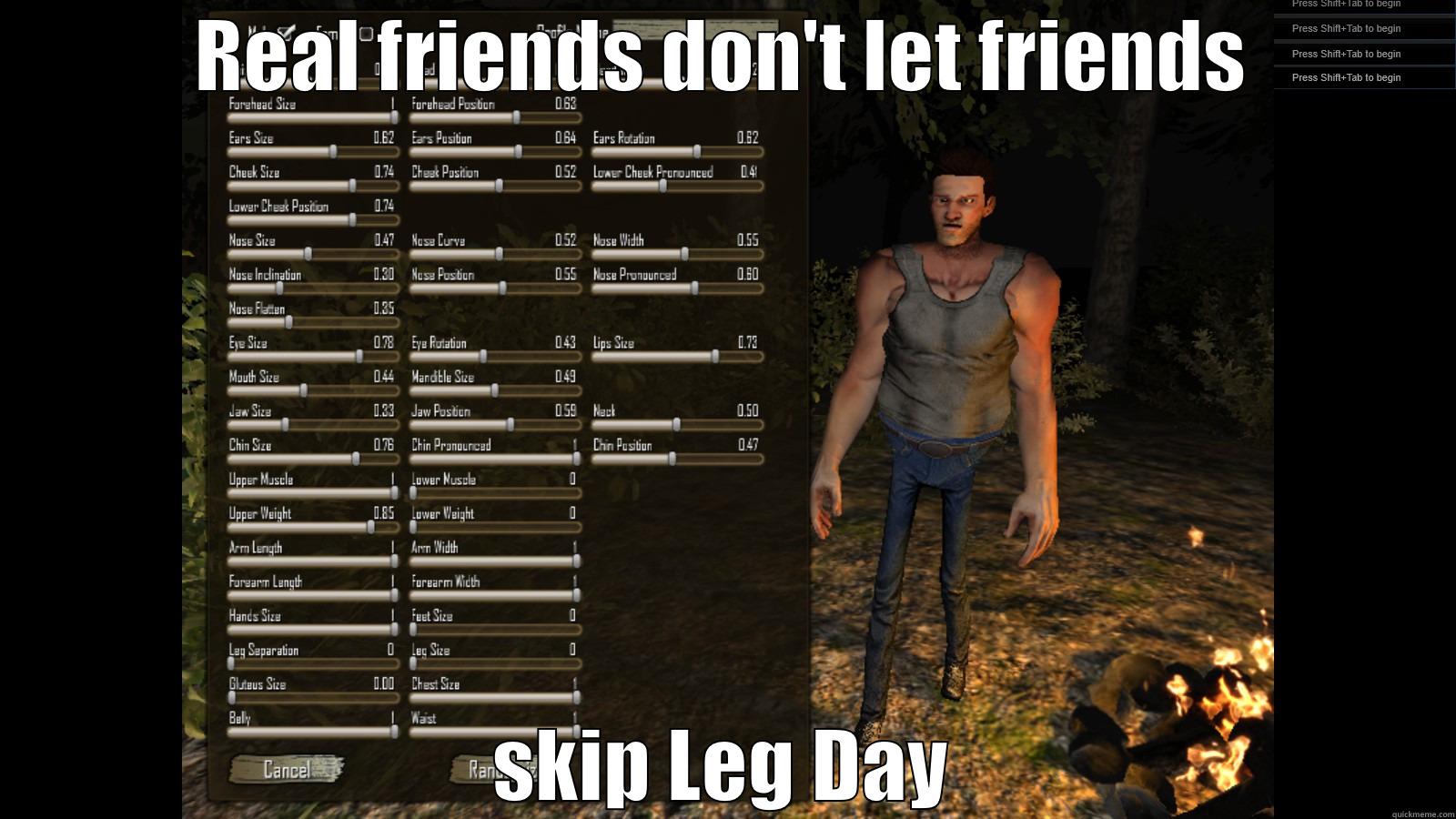 REAL FRIENDS DON'T LET FRIENDS SKIP LEG DAY Misc