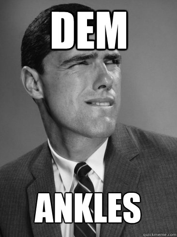 dem ANKLES  