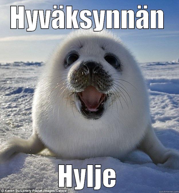 Hyväksynnän hylje - HYVÄKSYNNÄN HYLJE Easily Pleased Seal