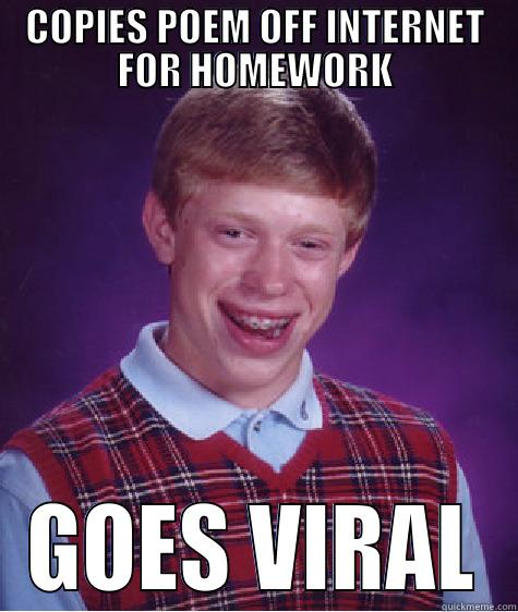 COPIES POEM OFF INTERNET FOR HOMEWORK GOES VIRAL Bad Luck Brian