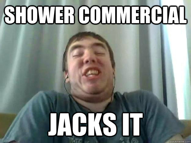 Shower commercial jacks it  