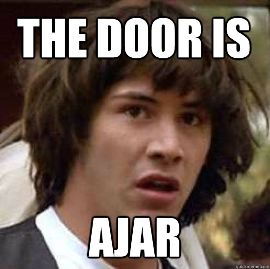 The Door is ajar  conspiracy keanu