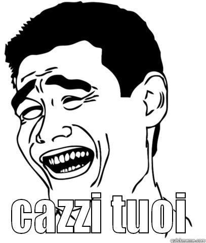  CAZZI TUOI Misc