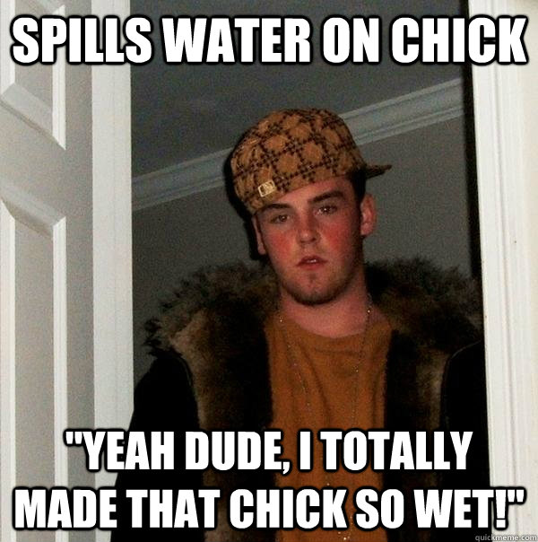 Spills water on chick 