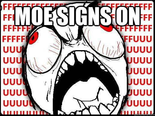 MOE SIGNS ON   FUUUUU