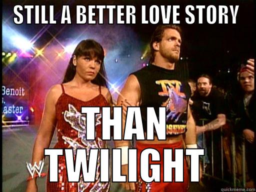 Still A Better Love Story - STILL A BETTER LOVE STORY THAN TWILIGHT Misc