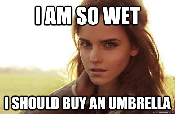 I am so wet I should buy an umbrella  Emma Watson Tease