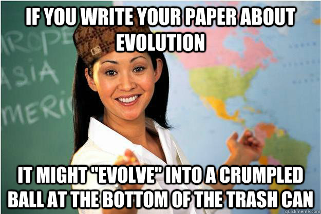 if you write your paper about evolution it might 