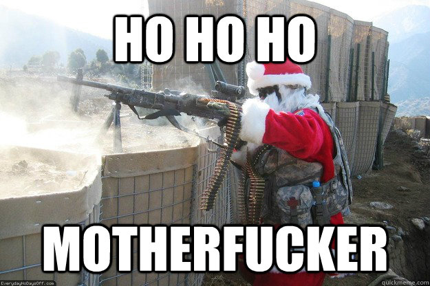 ho ho ho Motherfucker - ho ho ho Motherfucker  Agressive Santa