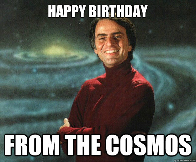 Happy Birthday From the cosmos  Carl Sagan