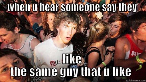 WHEN U HEAR SOMEONE SAY THEY LIKE THE SAME GUY THAT U LIKE  Sudden Clarity Clarence