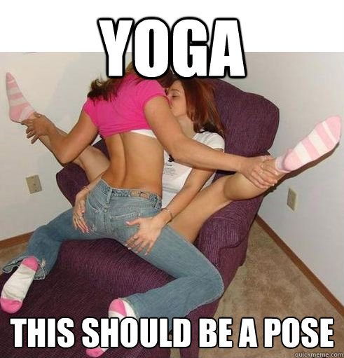 YOGA This should be a pose  Funny Girls