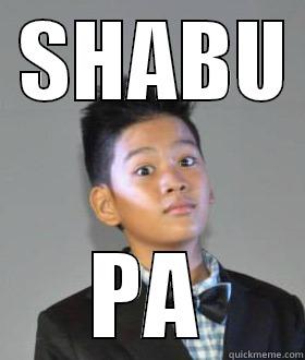 SHABU PA -  SHABU  PA Misc