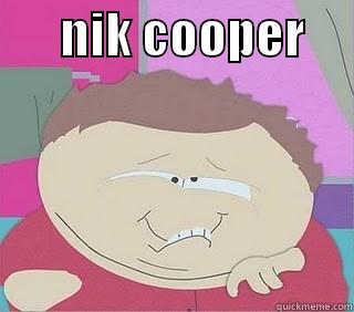       NIK COOPER       Misc