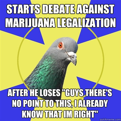 starts debate against Marijuana Legalization after he loses 