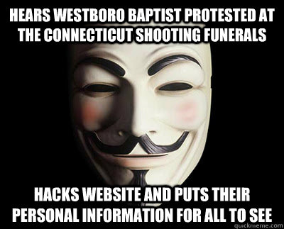 Hears Westboro Baptist Protested at the connecticut shooting funerals hacks website and puts their personal information for all to see  