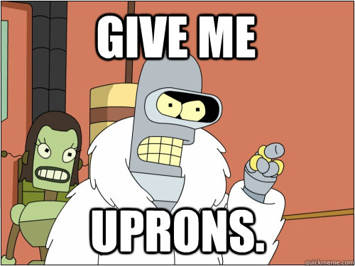 Give me Uprons.  Blackjack Bender
