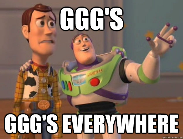 GGG's GGG's everywhere  Buzz Lightyear