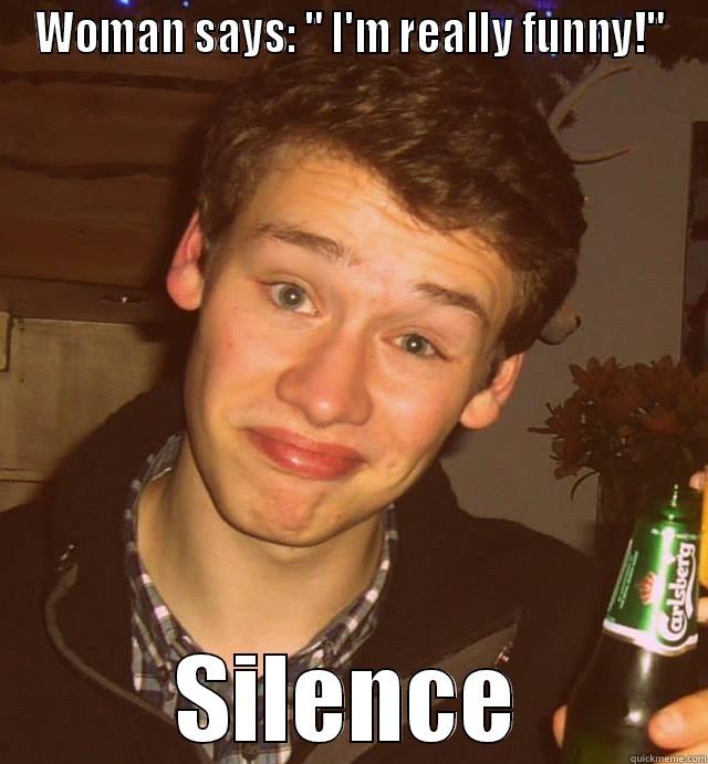 WOMAN SAYS: 