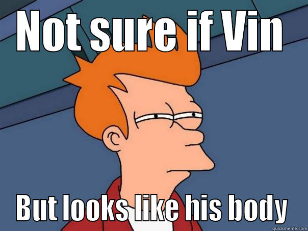 NOT SURE IF VIN BUT LOOKS LIKE HIS BODY Futurama Fry