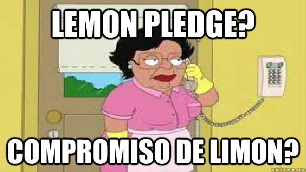 lemon pledge? compromiso de limon?  