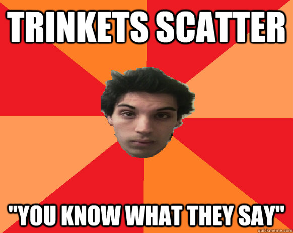 trinkets scatter 
