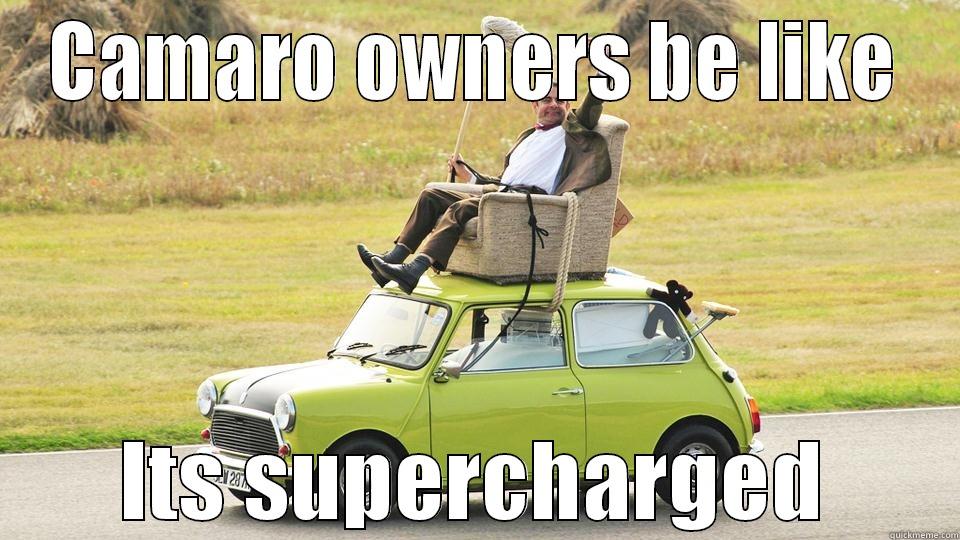 CAMARO OWNERS BE LIKE ITS SUPERCHARGED Misc