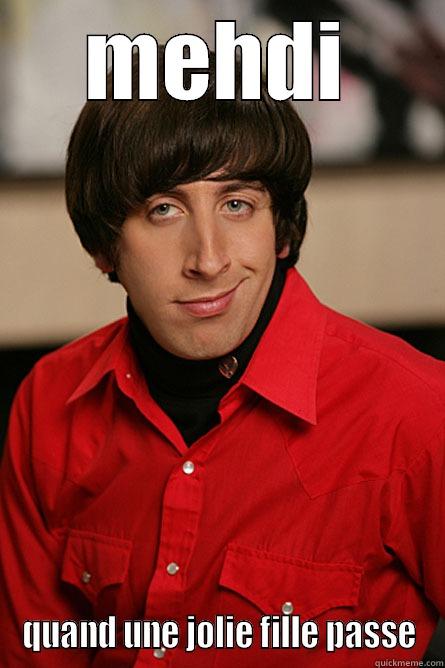MEHDI QUAND UNE JOLIE FILLE PASSE Pickup Line Scientist