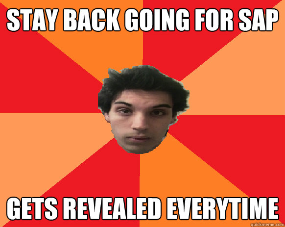 Stay back going for sap gets revealed everytime  Idiot WoW player