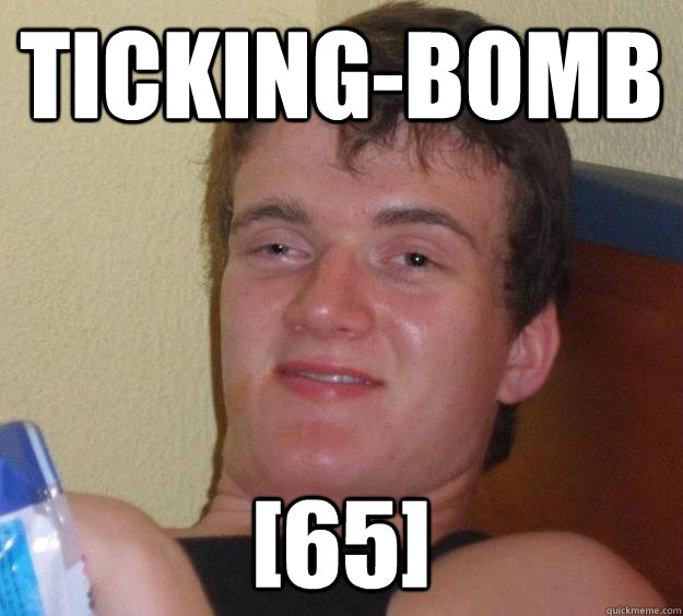 Ticking-bomb [65] - Ticking-bomb [65]  10 Guy