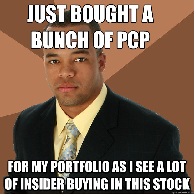 Just bought a bunch of PCP for my portfolio as I see a lot of insider buying in this stock - Just bought a bunch of PCP for my portfolio as I see a lot of insider buying in this stock  Successful Black Man