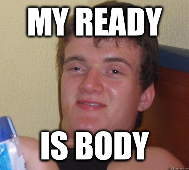 My ready Is body  10 Guy
