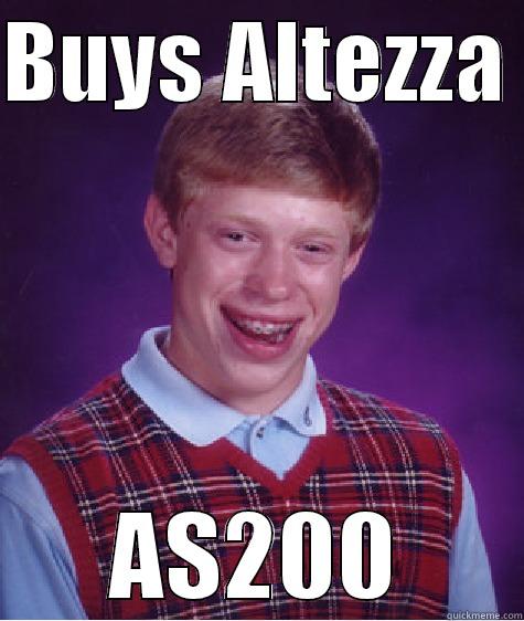 BUYS ALTEZZA  AS200 Bad Luck Brian