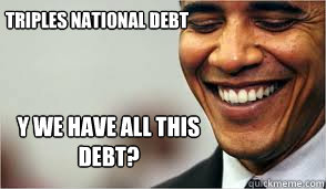 Triples National Debt Y we have all this debt?   