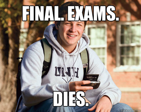 Final. Exams. Dies.  College Freshman