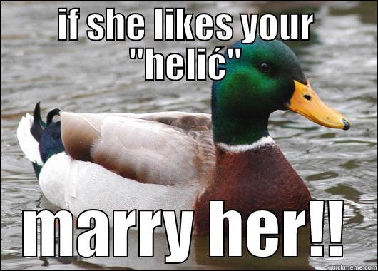 IF SHE LIKES YOUR 