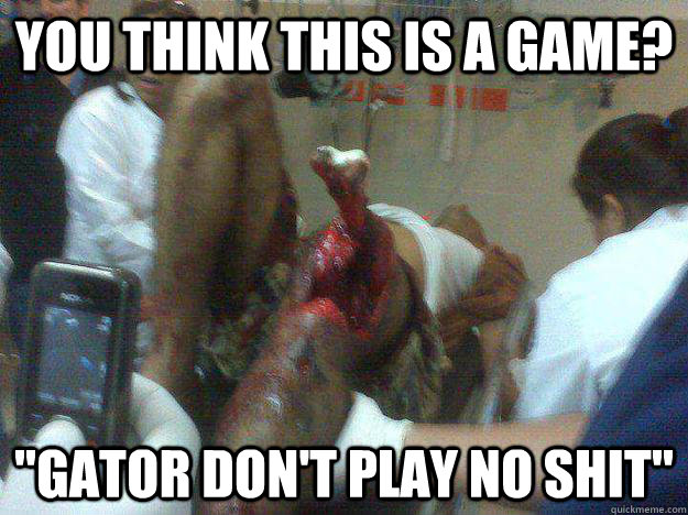 You think this is a game? 