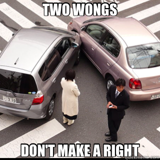 TWO WONGS DON'T MAKE A RIGHT - TWO WONGS DON'T MAKE A RIGHT  Misc