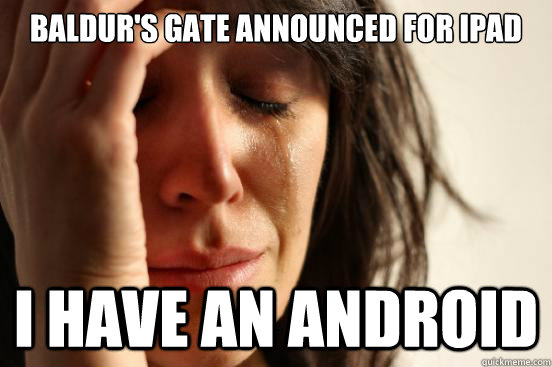 Baldur's Gate announced for iPad I have an Android  First World Problems