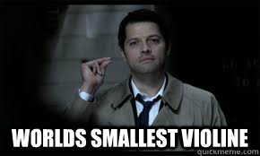  Worlds smallest violine    Supernatural Castiel