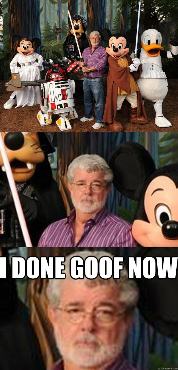 I done goof now - I done goof now  Depressed George Lucas