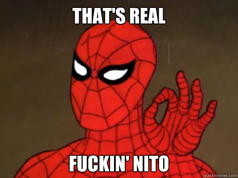 That's real fuckin' nito - That's real fuckin' nito  One does not Simply Spiderman