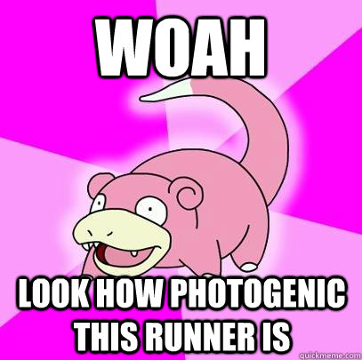 Woah Look how photogenic this runner is  Slowpoke