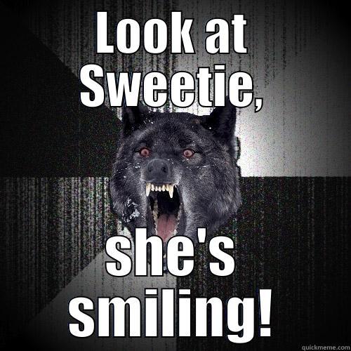 LOOK AT SWEETIE, SHE'S SMILING! Insanity Wolf