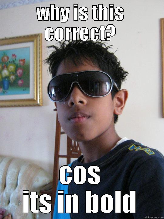 WHY IS THIS CORRECT? COS ITS IN BOLD Misc