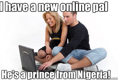 I have a new online pal He's a prince from Nigeria!  