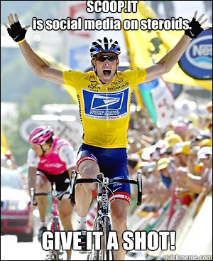 SCOOP.IT
is social media on steroids. GIVE IT A SHOT!  Lance Armstrong